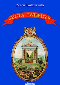Złota twierdza - Gołaszewski Zenon - książka