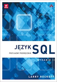 Język SQL Przyjazny podręcznik - Rockoff Larry - książka