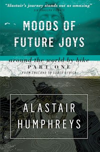 Moods of Future Joys - Alastair Humphreys - ebook