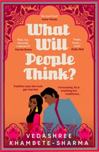 What Will People Think? - Vedashree Khambete-Sharma - ebook