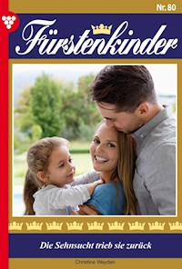 Die Sehnsucht trieb sie zurück - Christine Weyden - ebook