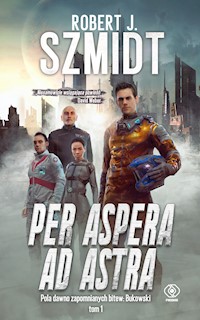 Per aspera ad astra - Robert J. Szmidt - ebook + książka