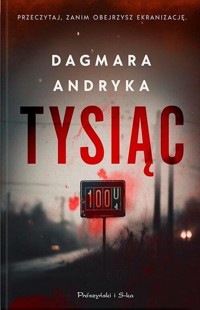 Tysiąc - Dagmara Andryka - ebook + audiobook + książka