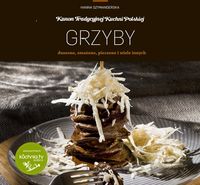 Grzyby duszone, smażone, pieczone i wiele innych - Hanna Szymanderska - książka