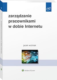 Zarządzanie pracownikami w dobie Internetu - Woźniak Jacek - książka