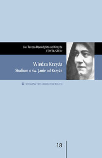 Wiedza Krzyża - św. Teresa Benedykta od Krzyża - książka