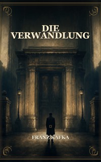 Die Verwandlung - Franz Kafka - ebook