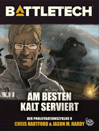 BattleTech - Am Besten kalt serviert - Chris Hartford - ebook