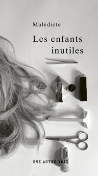 Les enfants inutiles - Malédicte - ebook