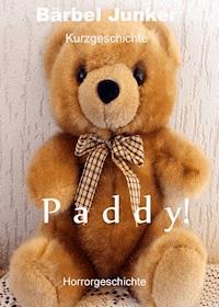 Paddy! - Bärbel Junker - ebook