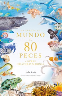 La vuelta al mundo en 80 peces - Helen Scales - ebook