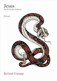 Jesus, das Kind des anderen - Roland Gampp - ebook