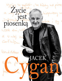 Życie jest piosenką - Cygan Jacek - książka