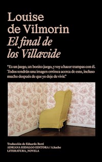 El final de los Villavide - Louise de Villmorane - ebook