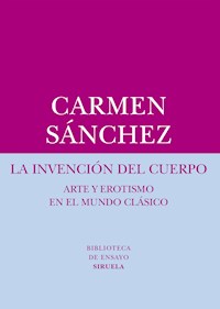 La invención del cuerpo - Carmen Sanchez - ebook
