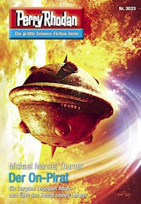 Perry Rhodan 3023: Der On-Pirat - Michael Marcus Thurner - ebook