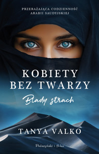 Kobiety bez twarzy. Blady strach - Tanya Valko - ebook + audiobook + książka