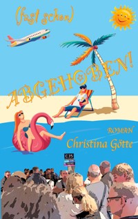 (fast schon) Abgehoben! - Christina Götte - ebook
