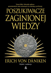 Poszukiwacze zaginionej wiedzy - Daniken Erich von - książka
