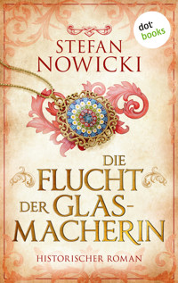 Die Flucht der Glasmacherin - Nowicki Stefan - ebook