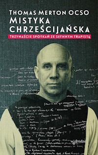 Mistyka chrześcijańska - Thomas Merton - książka