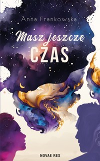 Masz jeszcze czas - Anna Frankowska - ebook