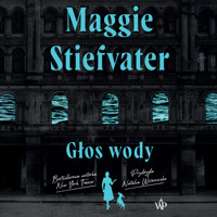 Głos wody - Maggie Stiefvater - ebook + audiobook + książka