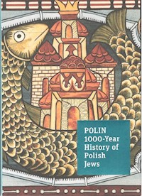 POLIN 1000-Year History of Polish Jews A guide -  - książka