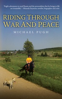 Riding Through War and Peace - Michael Pugh - ebook