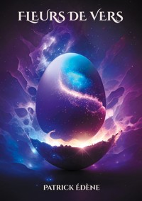 Fleurs de vers - Patrick Edène - ebook
