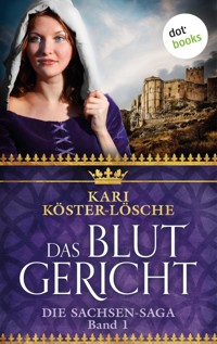 Das Blutgericht - Erster Roman der Sachsen-Saga - Kari Köster-Lösche - ebook