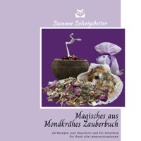 Magisches aus Mondkrähes Zauberbuch - Susanne Solveigsdotter - ebook