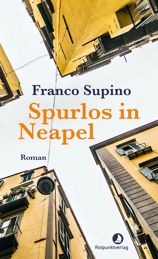 Spurlos in Neapel - Franco Supino - ebook - Legimi online