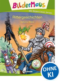 Bildermaus - Rittergeschichten - Katharina Wieker - ebook