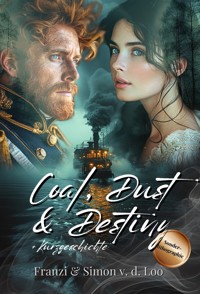Coal, Dust & Destiny: Eine norddeutsche Steampunk Romanze - Simon van de Loo - ebook