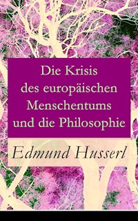 Die Krisis des europäischen Menschentums und die Philosophie - Edmund Husserl - ebook