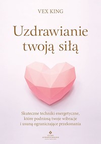 Uzdrawianie twoją siłą -  - książka