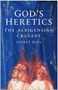 God's Heretics - Aubrey Burl - ebook