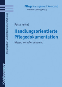 Handlungsorientierte Pflegedokumentation - Petra Keitel - ebook