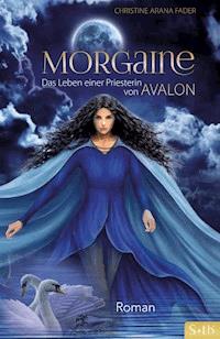 Morgaine - Christine Arana Fader - ebook