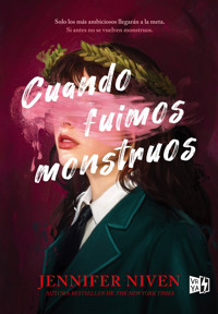 Cuando fuimos monstruos - Jennifer Niven - ebook
