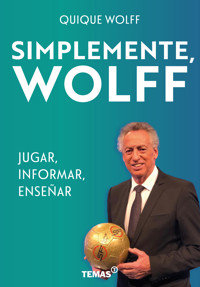 Simplemente, Wolff - Quique Wolff - ebook