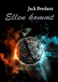 Ellen kommt - Jack Bredaux - ebook