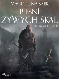 Pieśni żywych skał - Magdalena Salik - ebook