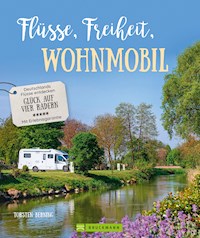 Flüsse, Freiheit, Wohnmobil - Torsten Berning - ebook