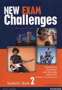 New Exam Challenges 2 Student's Book Podręcznik wieloletni + CD - Harris Michael, Mower David, Sikorzyńska Anna, White Lindsay - książka