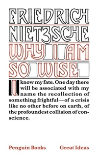 Why I am So Wise - Nietzsche Friedrich - książka