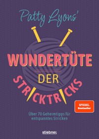 Patty Lyons' Wundertüte der Stricktricks - Patty Lyons - ebook