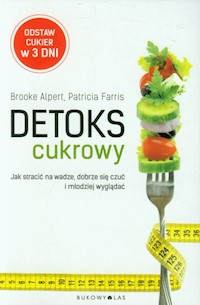 Detoks cukrowy - Alpert Brooke, Farris Patricia - książka