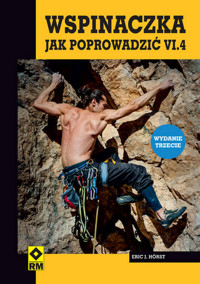 Wspinaczka Jak poprowadzić VI.4. - Horst Eric J. - książka